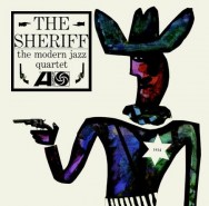 Modern Jazz Quartet - The Sheriff